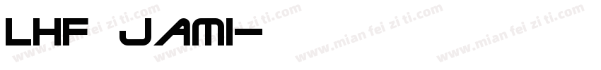 LHF Jami字体转换